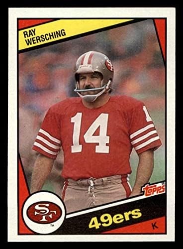 1984 Topps 362 Ray Wersching São Francisco 49ers NM/MT 49ers Califórnia