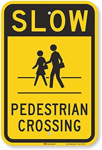 SmartSign Slow - Pedestrian Crossing Sign | 12 x 18 3m de alumínio refletivo de engenharia