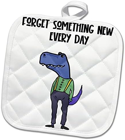 3drose engraçado dinossauro T -Rex Esqueça algo novo todos os dias Idade - Agenda - Potholders