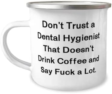 Presentes de higienistas dentários úteis, não confie em um higienista dental que não existe, presentes de caneca de campista de 12
