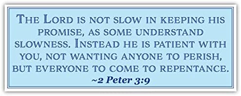 2 Pedro 3: 9 | O Senhor não é lento para manter sua promessa | Adesivo de carro 3x8 polegadas