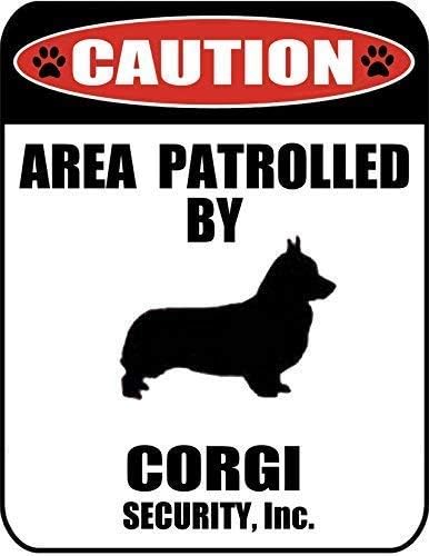 Área de cautela do sinal de lata de metal patrulhada por um sinal de alumínio de metal de cão corgi para arte de parede 8x12 polegadas
