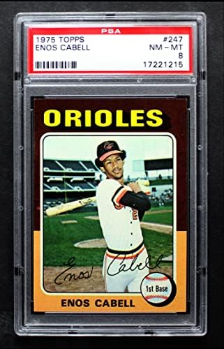 1975 TOPPS # 247 ENOS CABELL BALTIMORE ORIOLES PSA PSA 8.00 Orioles