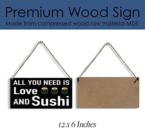 Tudo o que você precisa é de amor e sushi Wood sinal de madeira rústica Sushi Placa pendurada de madeira para decoração de arte de parede de cozinha em casa 6 x 12 polegadas presentes