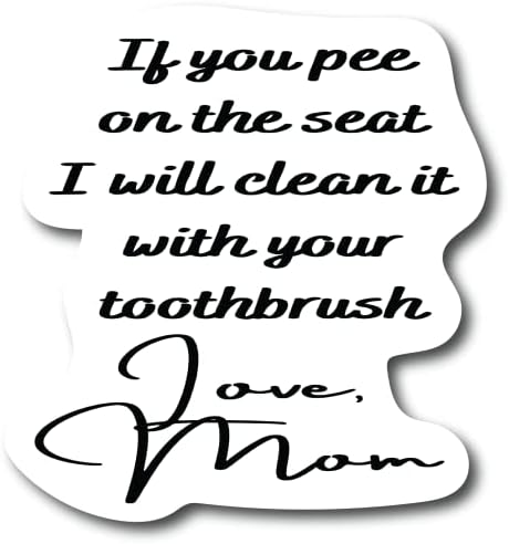 Se você fazer xixi no assento, eu o esfregarei com sua escova de dentes, mãe, engraçado, decoração de banheiro de 6 polegadas