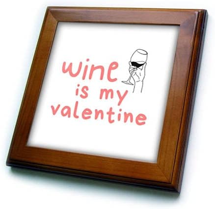 3drose Rosette - Citações dos namorados - vinho é meu dia dos namorados - ladrilhos emoldurados
