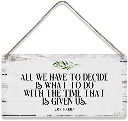 Tudo o que precisamos decidir é o que fazer com o tempo que nos é dado J.R.R. Tolkien Sayings