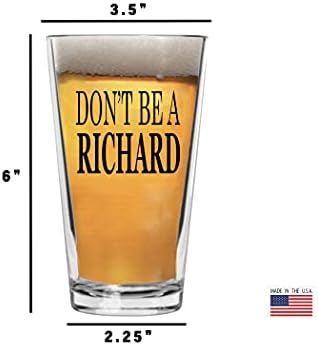ROGO RIO RIO TATOTICO FONITY Não seja um Richard Beer Glass Drinking Cup Pint 16oz Pub Gag Gift Paiola hilária