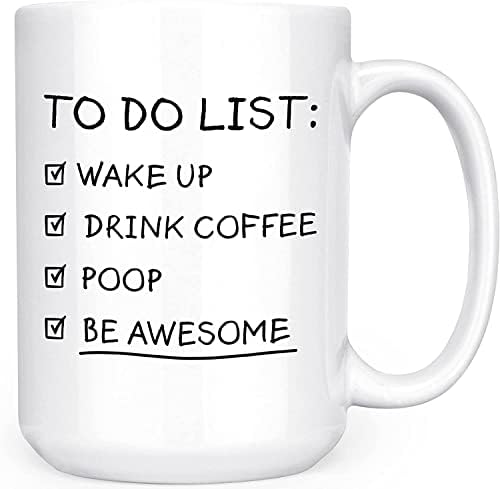 Para fazer a lista: acorde a bebida cocô de café seja incrível - engraçado 15oz de chá de chá de 15 onças