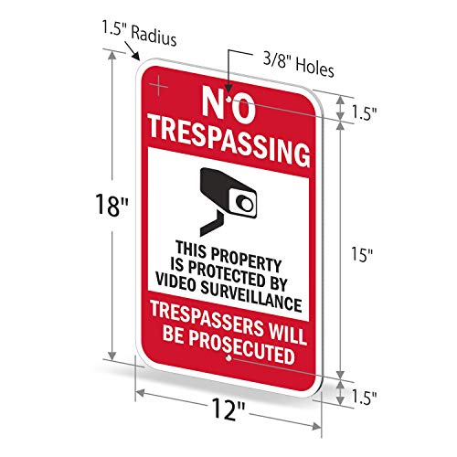 SmartSign 18 x 12 polegadas “Sem invasão - Propriedade protegida por vigilância por vídeo, invasores de invasores processados”
