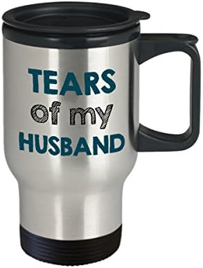 Presente engraçado para a esposa - Lágrimas do meu marido Caneca de viagem - 14 oz de aço inoxidável parede dupla