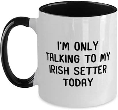 Caneca Irish Setter, eu só estou conversando com meu meu levantador irlandês hoje, amantes de cães irlandeses engraçados