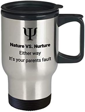 Psychology Travel Mug - Nature vs nutrir De qualquer maneira, é culpa de seus pais - Psicólogo engraçado Psicólogo