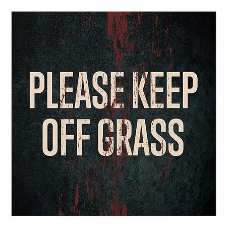 CGSIGNLAB | Por favor, mantenha -se fora da grama -Ger Rust envelhecida Janela se apegando | 24 x24