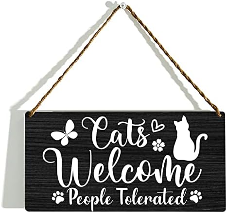 Gatos bem -vindo a pessoas, sinal de gato, presentes para mulheres, placas engraçadas de gatos, presentes de dama de gatos