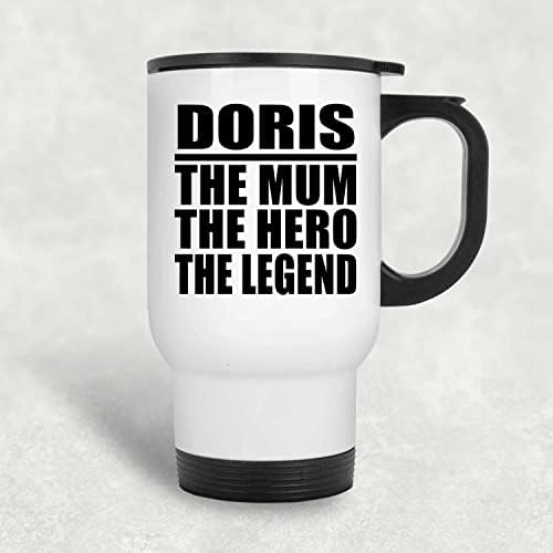 Projetações Doris, a mãe, o herói, a lenda, caneca de viagem branca de 14 onças de aço inoxidável, copo isolado, presentes