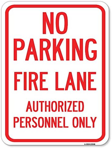 Estacionamento, Fire Lane, apenas pessoal autorizado | 18 x 24 Sinal de estacionamento à prova de ferrugem de alumínio pesado x 24 | Proteja seu negócio e município | Feito nos Estados Unidos