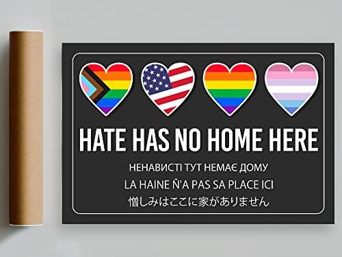 Teevoke Hate não tem casa aqui pôster, impressão de orgulho gay 18x12inch, vidas negras, direitos humanos, lésbicas, segurança de boas -vindas, espaço seguro, diversidade, citações LGBT, direito civil, arco -íris