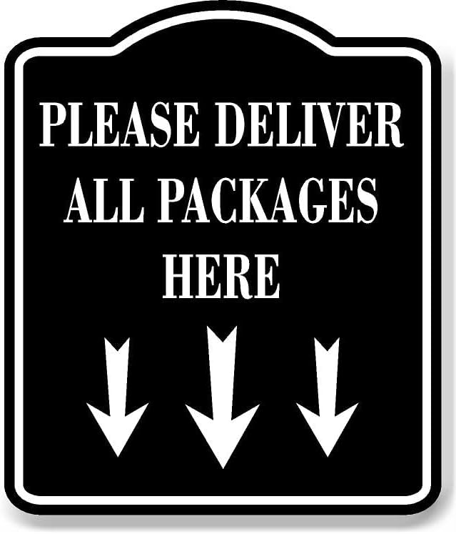 Por favor, entregue todos os pacotes aqui Black Aluminium Composite Sign, 8.5 x10