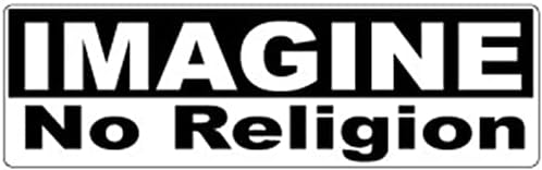 Gear Tatz - Imagine, sem religião - adesivo político - 3 x 10 polegadas - fabricado profissionalmente nos EUA -